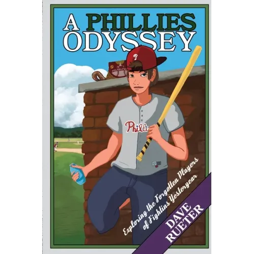 A Phillies Odyssey: Exploring the Forgotten Players of Fightins Yesteryear