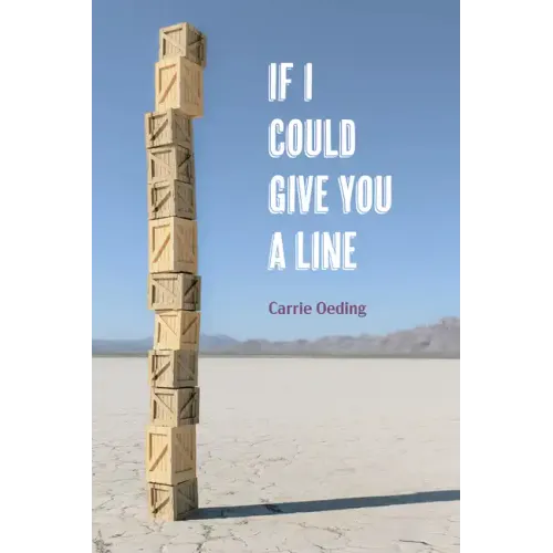 If I Could Give You a Line: Poems
