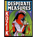Desperate Measures: Posters, Prints, and More, Vol. 3