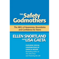 The Safety Godmothers: The ABCs of Awareness, Boundaries and Confidence for Teens