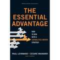The Essential Advantage: How to Win with a Capabilities-Driven Strategy