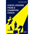 Chess Lessons from a Champion Coach