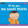 El Día Que Me Sentí Triste