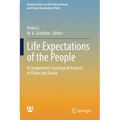 Life Expectations of the People: A Comparative Sociological Analysis of China and Russia
