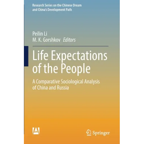 Life Expectations of the People: A Comparative Sociological Analysis of China and Russia