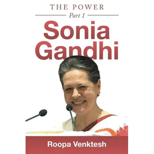 Sonia Gandhi: Part 1