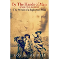 By the Hands of Men, Book Five: Robert The Wrath of a Righteous Man