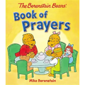 The Berenstain Bears Book of Prayers