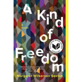 A Kind of Freedom