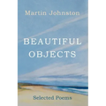 Beautiful Objects: Selected Poems