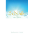 Ex Nihilo: A Book of Poems