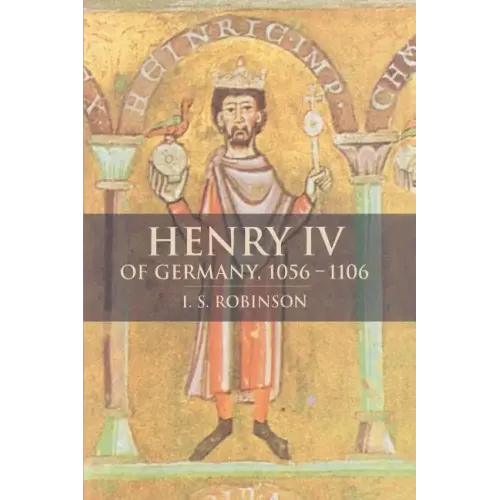 Henry IV of Germany 1056 1106