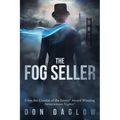 The Fog Seller: A San Francisco Mystery