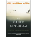 An Other Kingdom: Departing the Consumer Culture