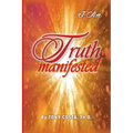 Truth Manifested: I Am