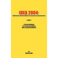 Idea 2004: Individuals with Disabilities Education Improvement ACT: A Parent Handbook for School Age Children with Learning Disab