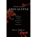 Visions of the Apocalypse: Receptions of John's Revelation in Western Imagination