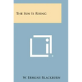 The Sun Is Rising
