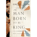 The Man Born to Be King: Wade Annotated Edition