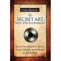 The Secret Art of Self-Development