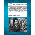 A Treatise on the Power of the Courts of Common Law to Compel the Production of Documents for Inspection: With an Appendix, Containing the ACT to Amen