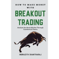 How to Make Money through Breakout Trading