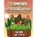 Camping Coloring Book: Happy Camping Coloring Book for Children Who Love Wild Life, Mountains, Animals, Hiking, Outdoor adventures and Nature