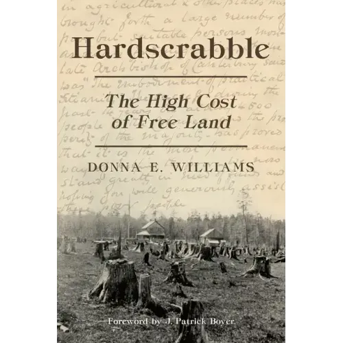 Hardscrabble: The High Cost of Free Land