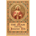 The Mass and The Interior Life