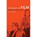 The Reality of Film: Theories of Filmic Reality
