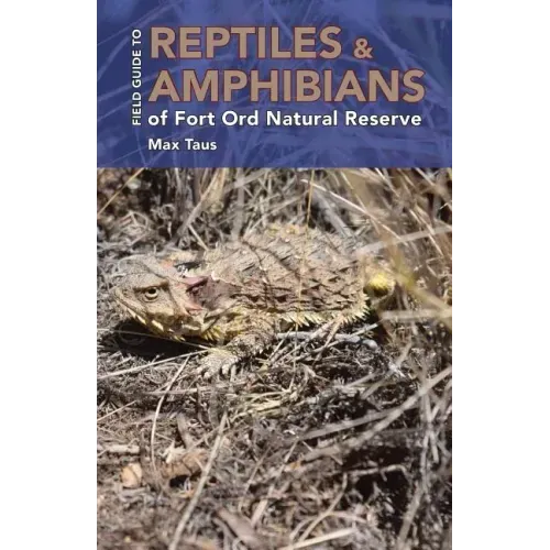 Reptiles and Amphibians of Fort Ord Natural Reserve