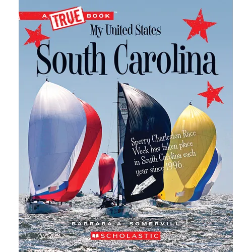 South Carolina (a True Book: My United States)