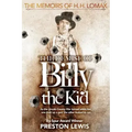 The Demise of Billy the Kid: Book One of The Memoirs of H.H. Lomax