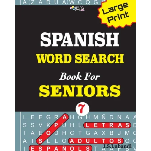 Large Print SPANISH WORD SEARCH Book For SENIORS; VOL.7