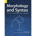 Morphology and Syntax: Tools for Analyzing the World's Languages