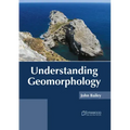 Understanding Geomorphology