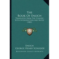 The Book of Enoch: Translated from the Ethiopic, with Introduction and Notes (1882)