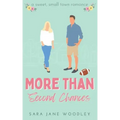 More Than Second Chances: A Sweet, Small-Town Romance