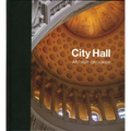 City Hall: Masterpieces of American Civic Architecture