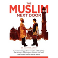 The Muslim Next Door: A Practical Guide for Evangelism and Discipleship
