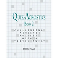 Quiz-Acrostics Book 2: Challenging Acrostic Puzzles with a Trivia Twist