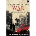 Israel - Palestine War: Give Peace a Chance