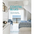 Coastal Blues: Home Decorating Ideas Inspired by Seaside Living