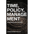 Time, Policy, Management: Governing with the Past