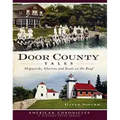 Door County Tales: Shipwrecks, Cherries and Goats on the Roof