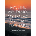 My Life, My Diary, My Poems, My Time to Share
