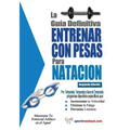 La Guia Definitiva - Entrenar Con Pesas Para Natacion