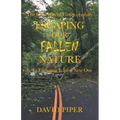 Escaping Our Fallen Nature