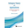 Category Theory and Applications: A Textbook for Beginners (Second Edition)