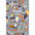Vocaciòn: El Escenario del Florecimiento Humano